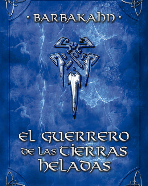 EL GUERRERO DE LAS TIERRAS HELADAS