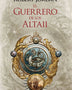 EL GUERRERO DE LOS ALTAII