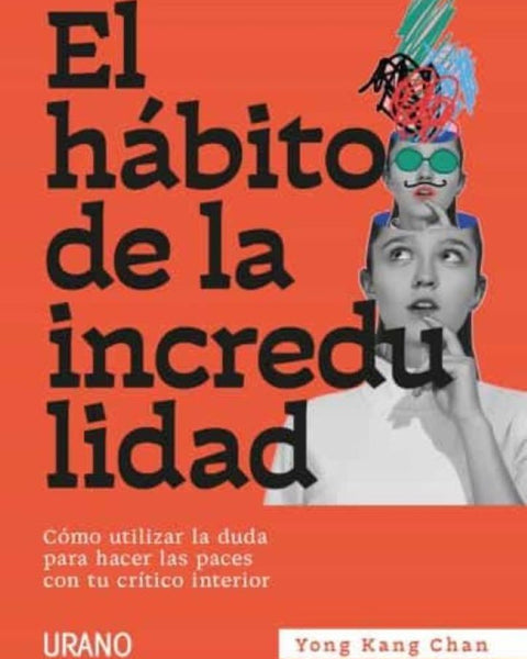 EL HABITO DE LA INCREDULIDAD