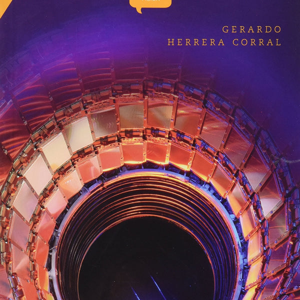 EL HIGGS EL UNIVERSO LIQUIDO Y E GRAN COLISIONADOR DE HADRONES