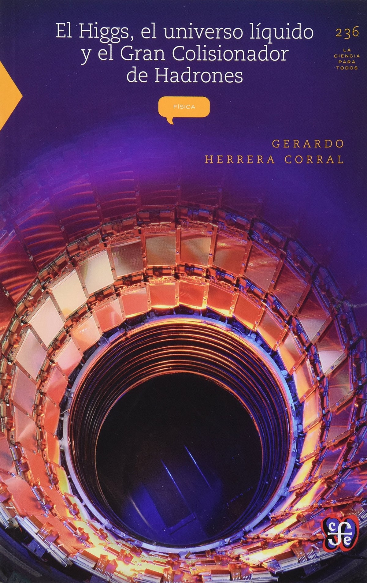EL HIGGS EL UNIVERSO LIQUIDO Y E GRAN COLISIONADOR DE HADRONES