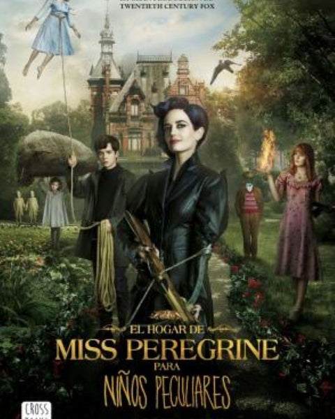EL HOGAR DE MISS PEREGRINE PARA NIÑOS PECULIARES