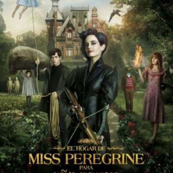 EL HOGAR DE MISS PEREGRINE PARA NIÑOS PECULIARES