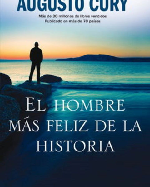 EL HOMBRE MAS FELIZ DE LA HISTORIA