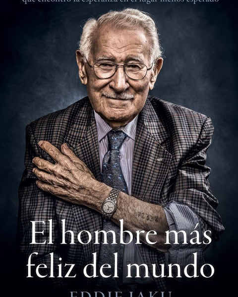 EL HOMBRE MAS FELIZ DEL MUNDO