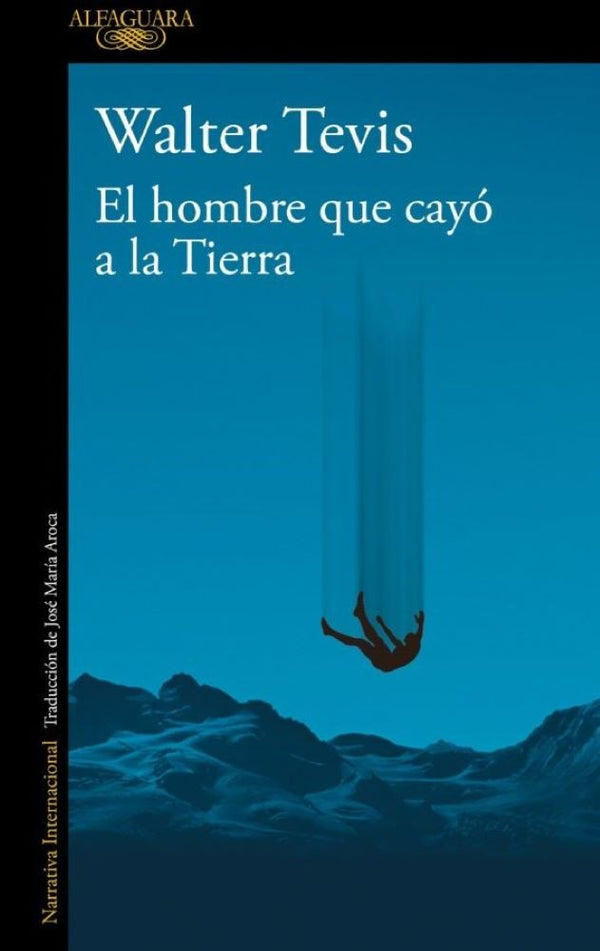 EL HOMBRE QUE CAYO A LA TIERRA