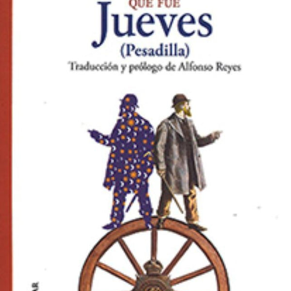 EL HOMBRE QUE FUE JUEVES. (PESADILLA)