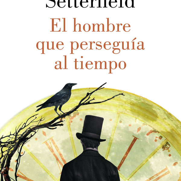 EL HOMBRE QUE PERSEGUIA AL TIEMPO