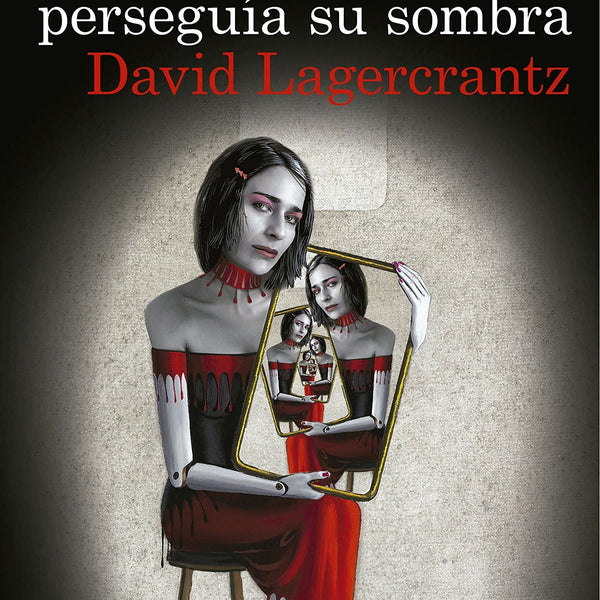 EL HOMBRE QUE PERSEGUIA SU SOMBRA 5