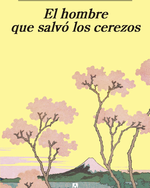 EL HOMBRE QUE SALVO LOS CEREZOS