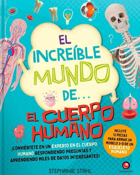 el increible mundo de… EL CUERPO HUMANO (+ Modelo 3D)