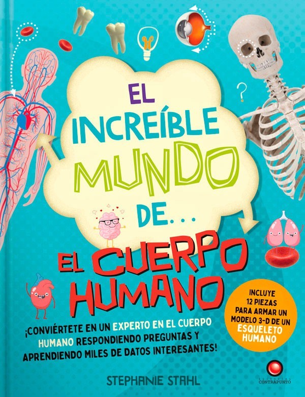 el increible mundo de… EL CUERPO HUMANO (+ Modelo 3D)