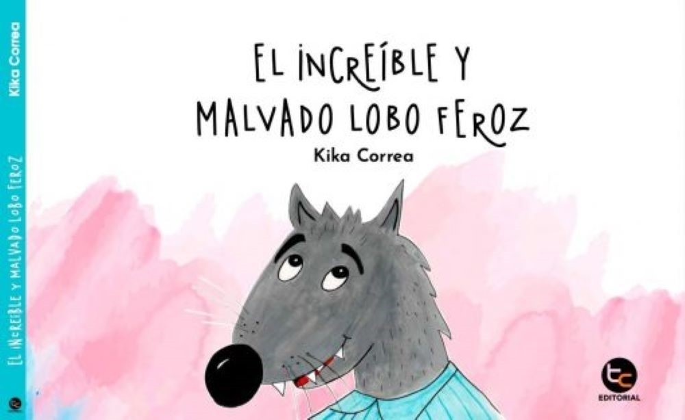 EL INCREIBLE Y MALVADO LOBO FEROZ