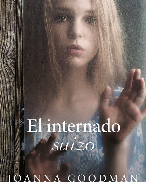 EL INTERNADO SUIZO