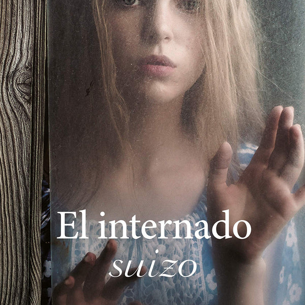 EL INTERNADO SUIZO