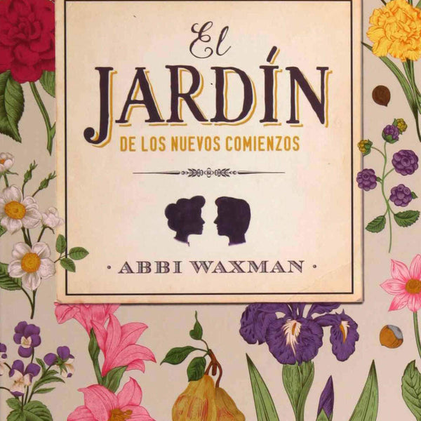 EL JARDIN DE LOS NUEVOS COMIENZOS