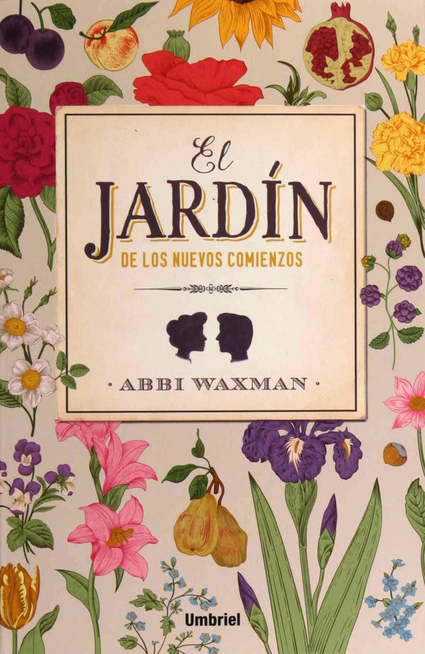 EL JARDIN DE LOS NUEVOS COMIENZOS