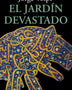 EL JARDIN DEVASTADO
