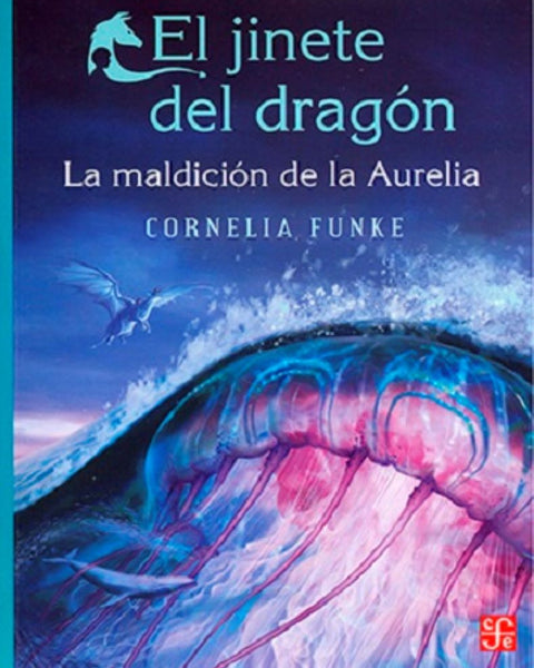 EL JINETE DEL DRAGÓN 3. LA MALDICIÓN DE LA AURELIA