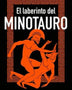 EL LABERINTO DEL MINOTAURO