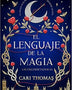 EL LENGUAJE DE LA MAGIA