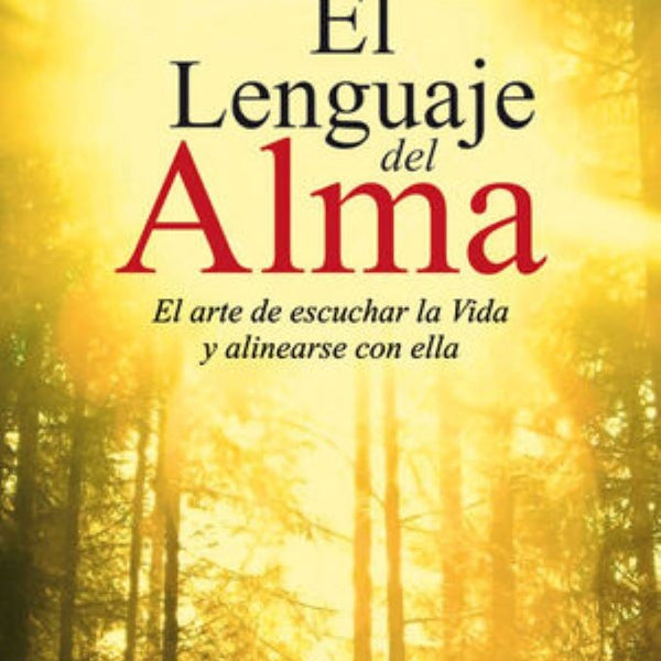 EL LENGUAJE DEL ALMA
