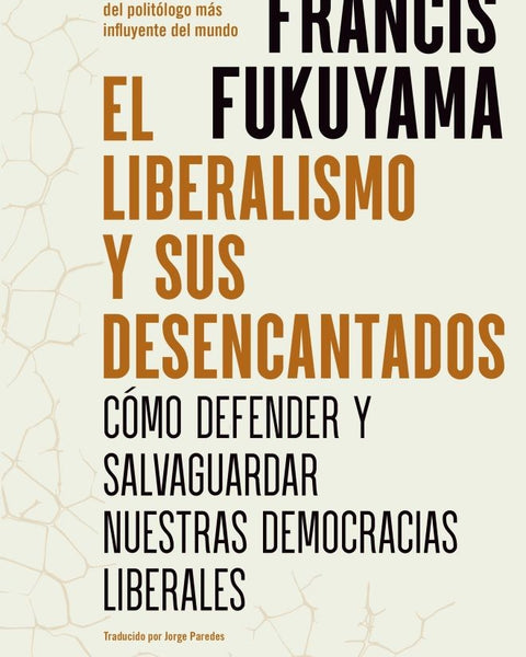 EL LIBERALISMO Y SUS DESENCANTADOS
