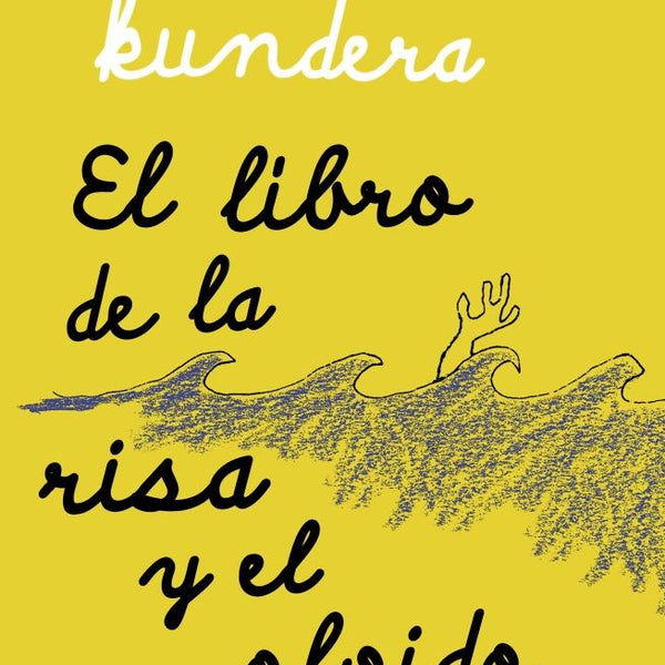 EL LIBRO DE LA RISA Y EL OLVIDO