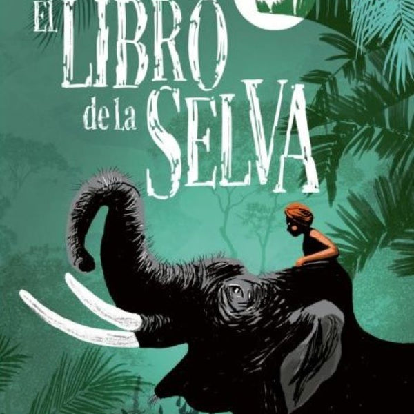 EL LIBRO DE LA SELVA