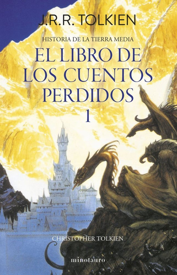 EL LIBRO DE LOS CUENTOS PERDIDOS, HISTORIA DE LA TIERRA MEDIA (N° 01/12)