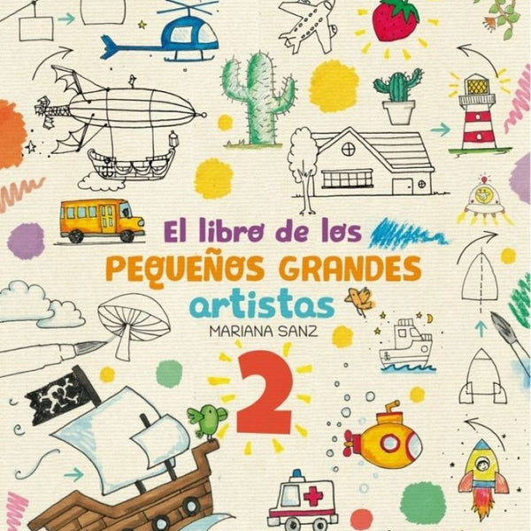 EL LIBRO DE LOS PEQUEÑOS GRANDES ARTISTAS 2