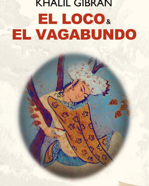 EL LOCO Y EL VAGABUNDO