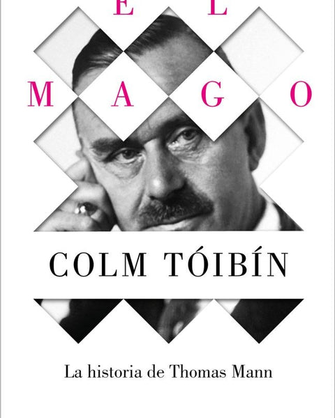 EL MAGO LA HISTORIA DE THOMAS MANN