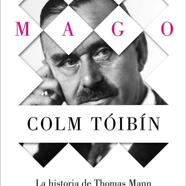 EL MAGO LA HISTORIA DE THOMAS MANN