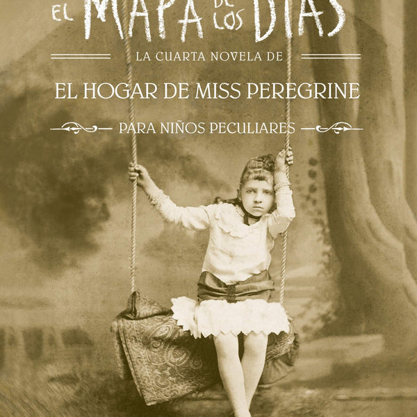 EL MAPAS DE LOS DIAS (MISS PEREGRINE 4 )