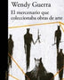 EL MERCENARIO QUE COLECCIONABA OBRAS DE ARTE