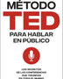 EL METODO TED PARA HABLAR EN PUBLICO