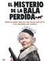 EL MISTERIO DE LA BALA PERDIDA