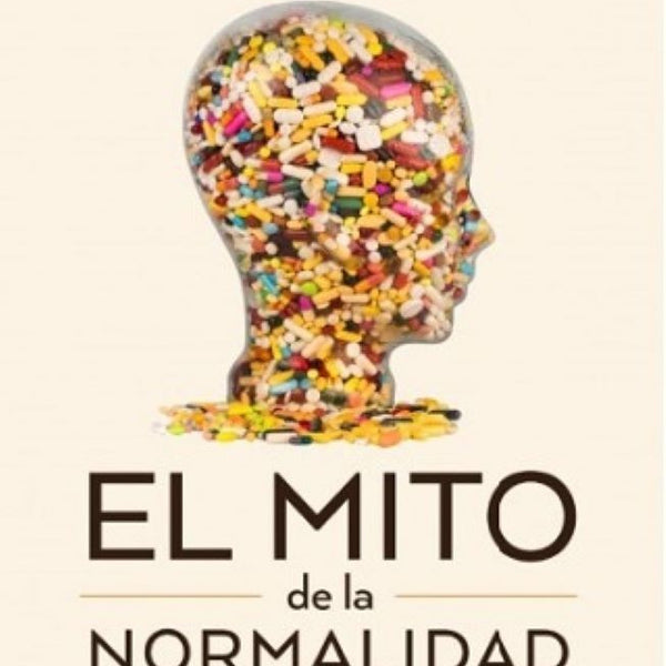 EL MITO DE LA NORMALIDAD