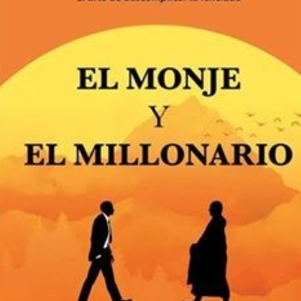 EL MONJE Y EL MILLONARIO