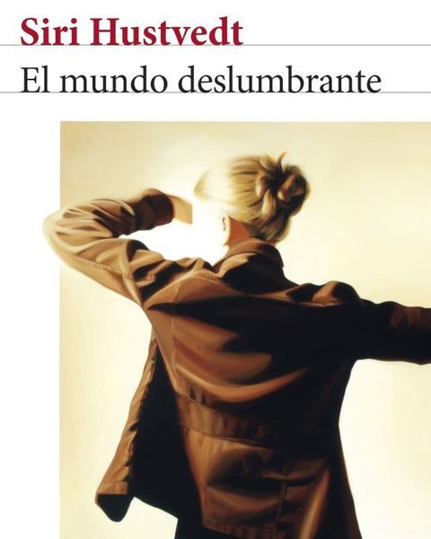 EL MUNDO DESLUMBRASTE