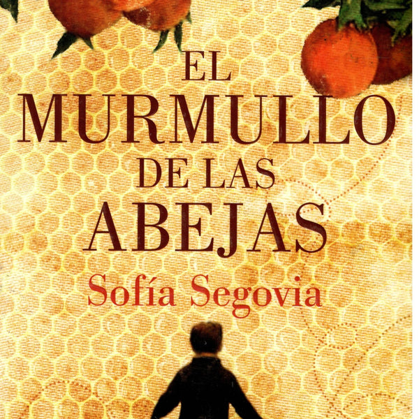 EL MURMULLO DE LAS ABEJAS