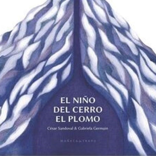 EL NIÑO DEL CERRO EL PLOMO