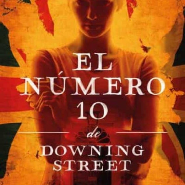 EL NUMERO 10 DE DOWNING STREET