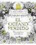 EL OCEANO PERDIDO: UNA AVENTURA PARA COLOREAR