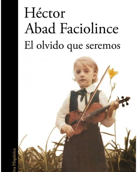 EL OLVIDO QUE SEREMOS