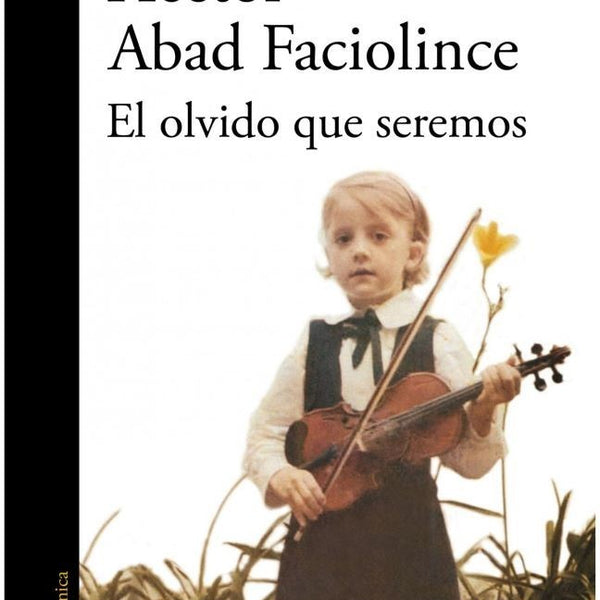 EL OLVIDO QUE SEREMOS