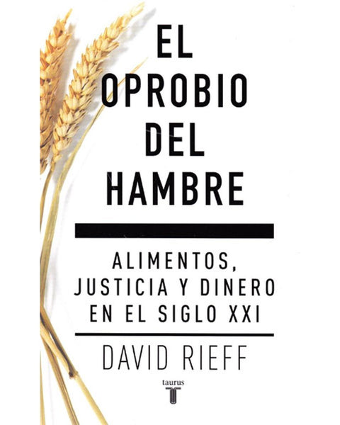 EL OPROBIO DEL HAMBRE