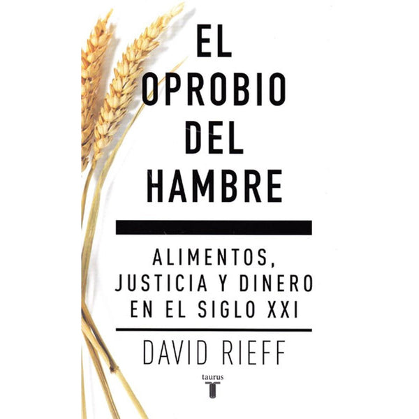 EL OPROBIO DEL HAMBRE
