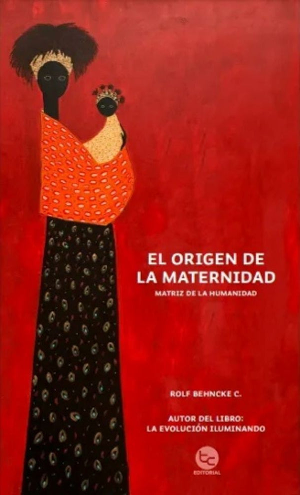 EL ORIGEN DE LA MATERNIDAD